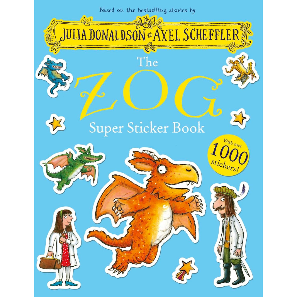 Front cover of the children's book 'The Zog Super Sticker Book' by Julia Donaldson and Axel Scheffer, featuring a bright blue background with illustrated stickers including dragons, stars, and characters. The title 'The Zog' is shown in large yellow letters, with a yellow badge stating 'with over 1000 stickers!'.