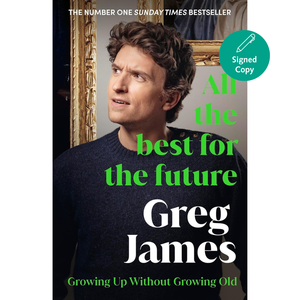 Book cover with a person and text 'All the best for the future Greg James' by Greg James