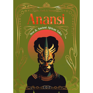 Book cover of 'Anansi: New & Ancient African Tales' with a stylized illustration of a figure wearing a mask on a green background.