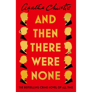 And Then There Were None: The World's Favourite Agatha Christie Book
