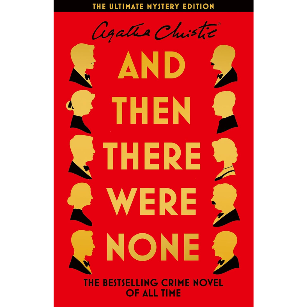
And Then There Were None: The Ultimate Mystery Edition (Hardback)
Agatha Christie (author)