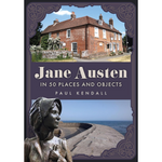 Jane Austen in 50 Places and Objects (Paperback)
