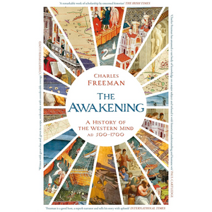 
The Awakening: A History of the Western Mind AD 500 - 1700 (Paperback)