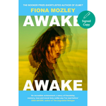 Book cover of 'Awake' by Fiona Mozley with a blurred image of a person and text about the author and book.