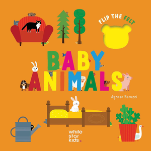 Baby Animals: Flip the Felt