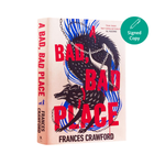 Book cover of 'A Bad, Bad Place' by Frances Crawford with a wolf design and signed copy label.