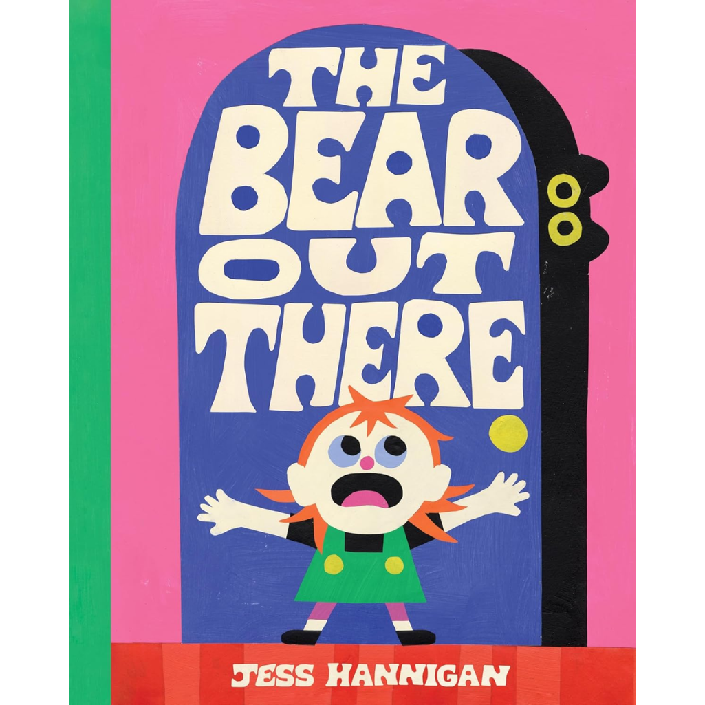 Book cover of 'The Bear Out There' by Jess Hannigan with colorful design and character illustration.