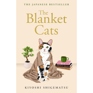 The Blanket Cats Paperback – 8 Jan. 2026
by Kiyoshi Shigematsu (Author), Jesse Kirkwood (Translator)