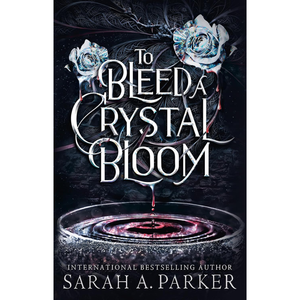 To Bleed a Crystal Bloom: A new 2025 edition of the dark romantasy Rapunzel reimagining from the No.1 SUNDAY TIMES best-selling author of WHEN THE MOON HATCHED Hardcover – 6 Nov. 2025
by Sarah A. Parker (Author)