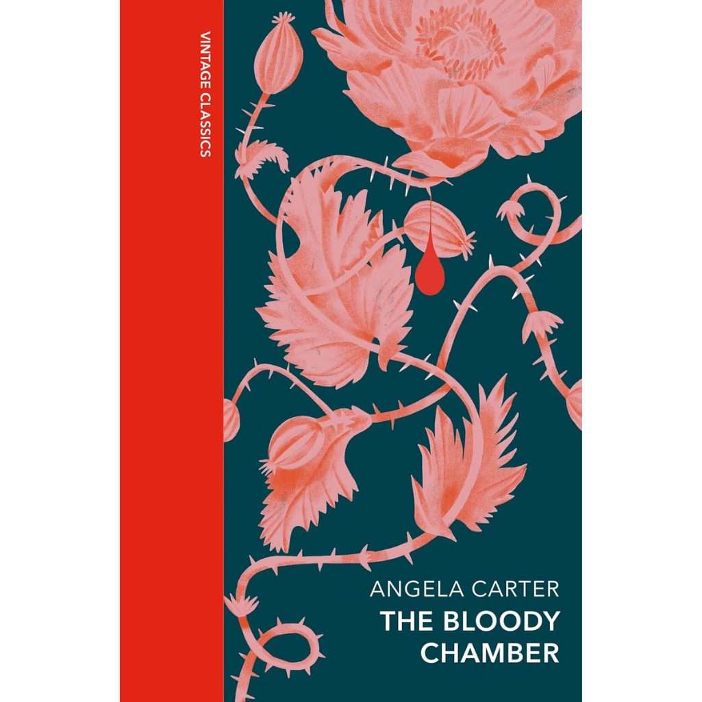 The Bloody Chamber and Other Stories: A special edition of the feminist cult classic - Vintage Quarterbound Classics (Hardback)