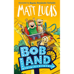 
BobLand (Hardback)
Matt Lucas (author)