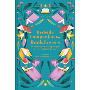 Bedside Companion for Book Lovers: An anthology of literary delights for every night of the year (Hardback)