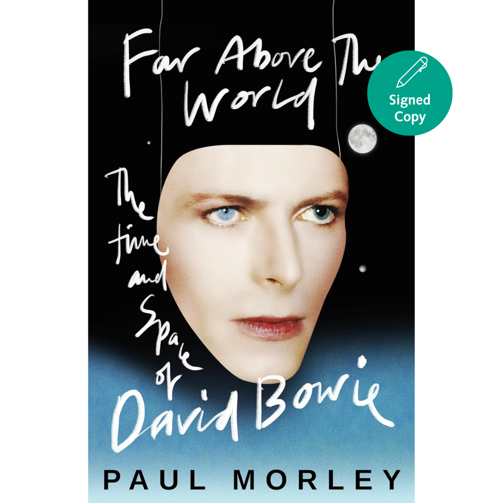 Book cover of 'Far Above The World: The Time and Space of David Bowie' by Paul Morley with a face on a black and blue gradient background.