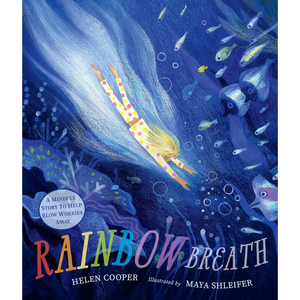 Rainbow Breath: A comforting bedtime story about mindfulness and emotional self-regulation for children