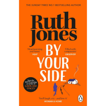 Book cover of 'By Your Side' by Ruth Jones with orange background and text.