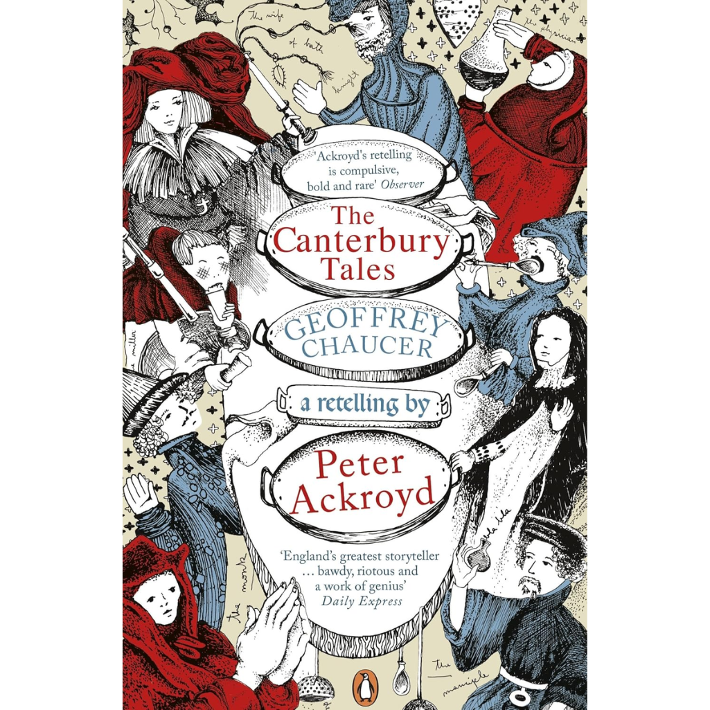 Book cover of 'The Canterbury Tales' by Geoffrey Chaucer, retold by Peter Ackroyd, with illustrations of characters from the story.