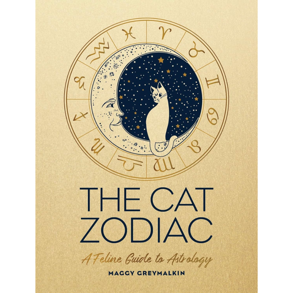 The Cat Zodiac: Astrology for Your Cat (Hardback)
