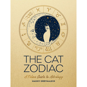 The Cat Zodiac: Astrology for Your Cat (Hardback)