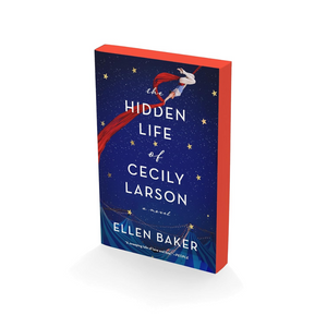 The Hidden Life of Cecily Larson: A Novel (Paperback)