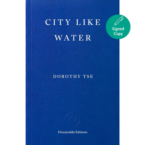 Book cover of 'City Like Water' by Dorothy Tse with a blue background and green 'Signed Copy' label.