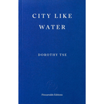 City Like Water Paperback – 12 Mar. 2026
by Dorothy Tse (Author), Natascha Bruce (Translator)