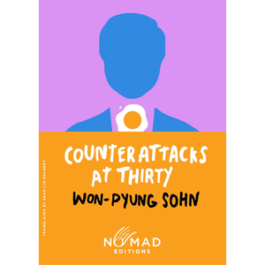 Counterattacks at Thirty (Nomad Edition): A Novel Paperback – 26 Mar. 2026
by Won-pyung Sohn (Author), Sean Lin Halbert (Translator)