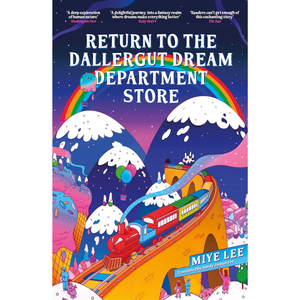 Return to the DallerGut Dream Department Store: Dive into the world of the dream production industry in this feel-good Korean #1 bestseller Paperback – 17 July 2025
by Miye Lee (Author), Sandy Joosun Lee (Translator)