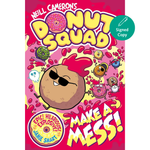 Donut Squad: Make a Mess! (a Phoenix Comic Book): the latest addition to this bestselling series! Paperback – 1 Jan. 2026
by Neill Cameron (Author)