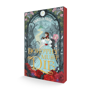 Dorothy Must Die — DMD Book 1 (Sprayed Edge Edition)