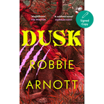 Book cover of 'Dusk' by Robbie Arnott with red and yellow text on a dark background