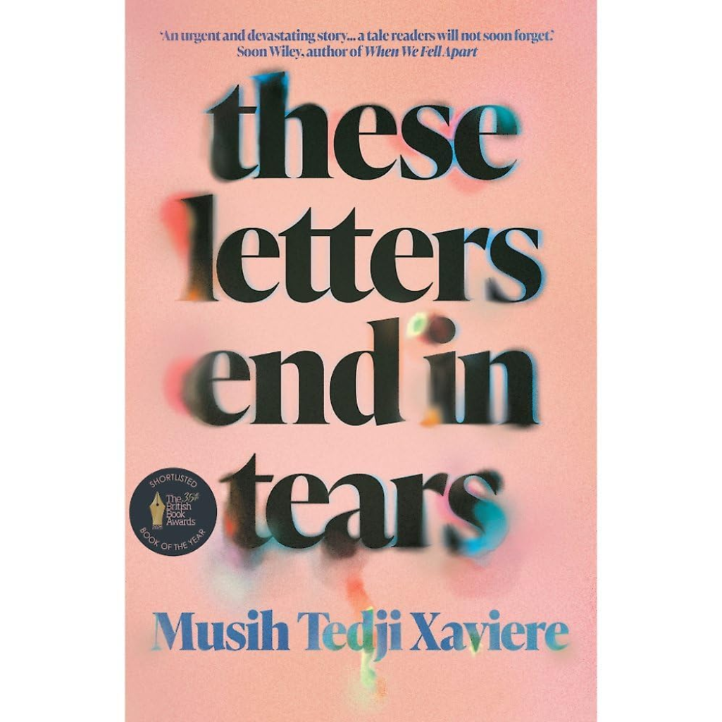 Book cover of 'these letters end in tears' by Musih Tedji Xaviere with a pink background and text.