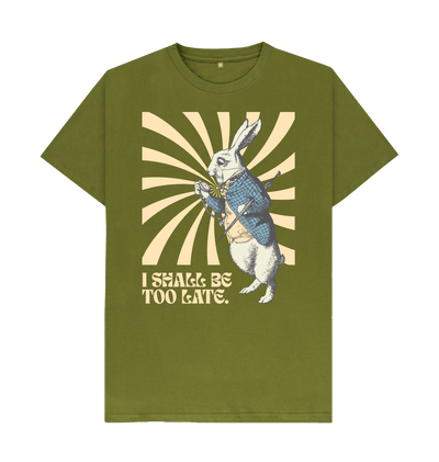 Moss Green I shall be too late. White Rabbit T-shirt