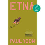 Book cover for 'ETNA' by Paul Yoon, featuring a muted olive-green background with bold pink title and author text, a pink-and-black dog illustration, and a teal circular 'Signed Copy' badge.