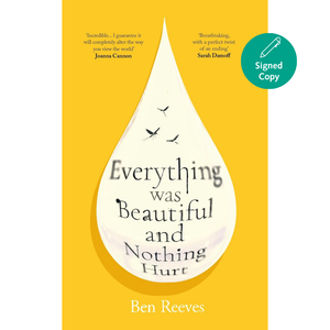Everything was Beautiful and Nothing Hurt: ‘Incredible... I guarantee it will completely alter the way you view the world’ Joanna Cannon
by Ben Reeves (Author)  Format: Hardcover
