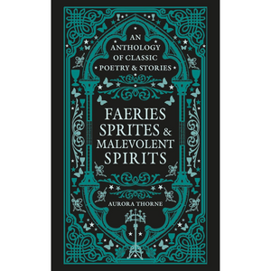 Book cover of 'Faeries Sprites & Malevolent Spirits' by Aurora Thorne with decorative text and border.