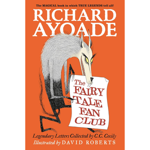The Fairy Tale Fan Club: Legendary Letters Collected by C.C. Cecily Paperback – 28 Aug. 2025
by Richard Ayoade (Author), David Roberts (Illustrator)