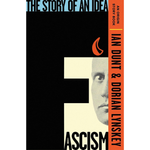 Fascism: The Story of an Idea (An Origin Story Book) Paperback – 17 Oct. 2024
by Ian Dunt (Author), Dorian Lynskey (Author)