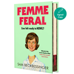 Femme Feral: OBSERVER DEBUT NOVELIST OF THE YEAR 2026 Hardcover – 9 April 2026
by Sam Beckbessinger (Author)