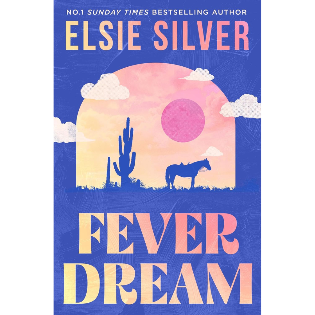 Book cover of 'Fever Dream' by Elsie Silver with a desert landscape illustration.
