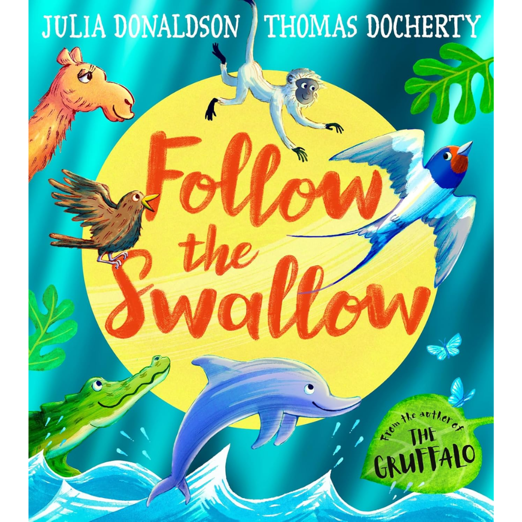 Follow the Swallow: A brilliantly funny illustrated children’s picture book about friendship from the author of The Gruffalo, perfect for ages 3 to 7
by Julia Donaldson (Author), Thomas Docherty (Illustrator)  Format: Paperback