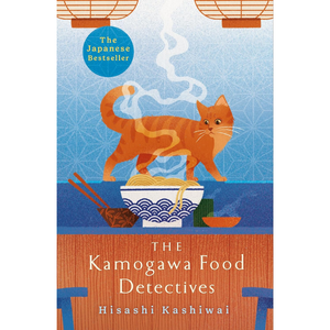 The Kamogawa Food Detectives: The Heartwarming Japanese Bestseller: 1 Paperback – 4 April 2024
by Hisashi Kashiwai (Author), Jesse Kirkwood (Translator)