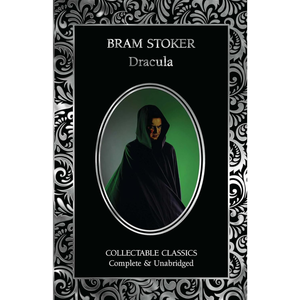 Dracula: A Mystery Story & Dracula's Guest (Flame Tree Collectable Classics)