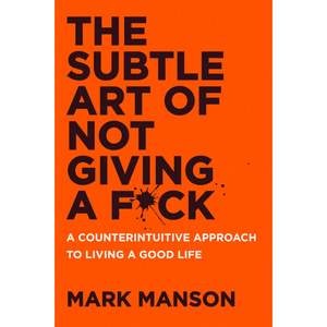 Book cover of 'The Subtle Art of Not Giving a F*ck' by Mark Manson with an orange background and black text.