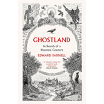 Book cover of 'Ghostland: In Search of a Haunted Country' by Edward Parnell with black and white illustrations.