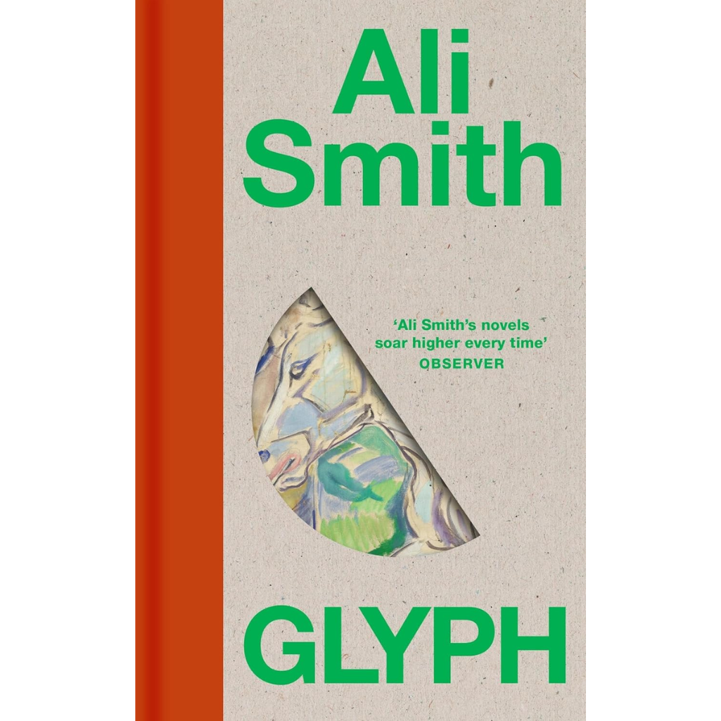 Book cover of 'Glyph' by Ali Smith with a decorative element and Observer quote.