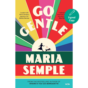 Book cover of 'Go Gentle' by Maria Semple with colorful design and signature text.