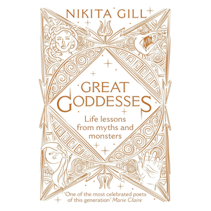 Book cover of 'Great Goddesses' by Nikita Gill with decorative elements and text.