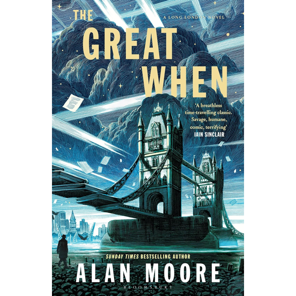 Book cover of 'The Great When' by Alan Moore featuring a futuristic cityscape with a bridge.