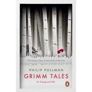 Book cover of 'Grimm Tales' by Philip Pullman with a forest design.