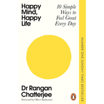 Happy Mind, Happy Life: 10 Simple Ways to Feel Great Every Day Paperback – 1 Jan. 2026
by Dr Rangan Chatterjee (Author)